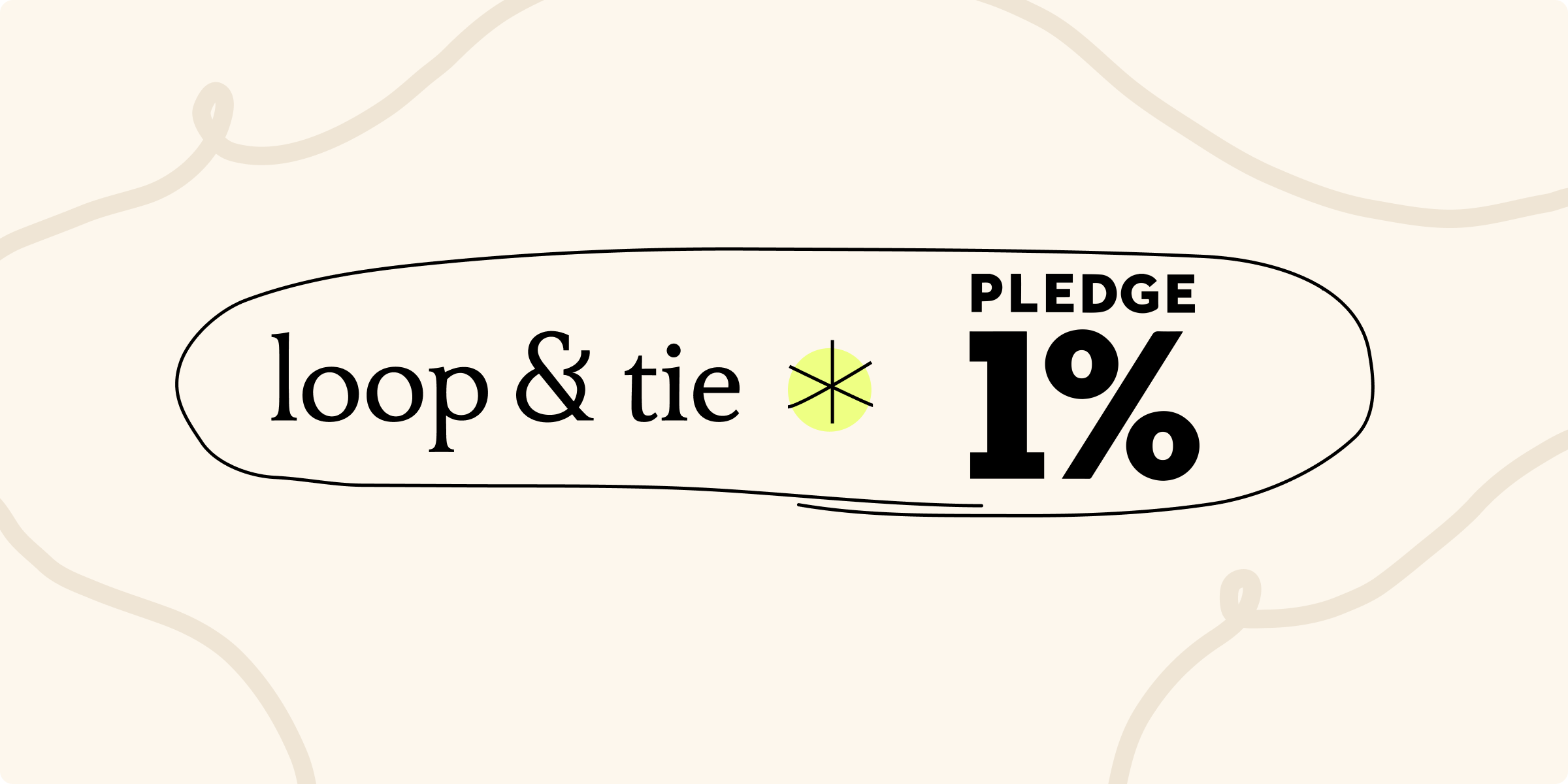 Loop & Tie joins Pledge 1%
